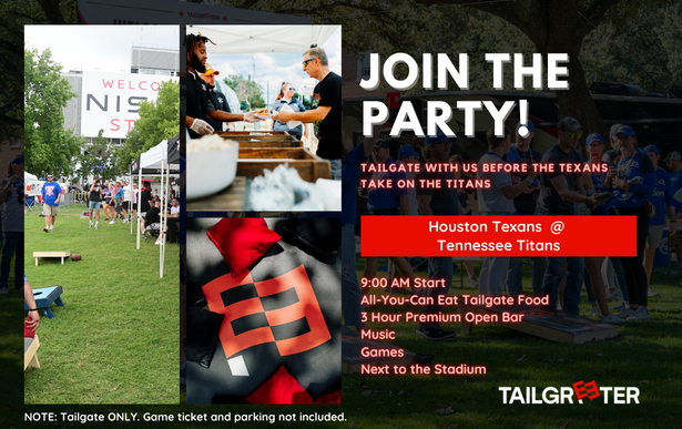 Tailgreeter All-Inclusive Tailgate - Nissan Stadium Tailgreeter Titans Texans Seating Chart